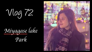 Vlog72| Miyagase Lake park lighting|Miyagase dam| Winter vibes ❄️