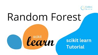 07. Random Forest in Scikit-learn | Machine Learning With Scikit-Learn | Sklearn | Codersarts