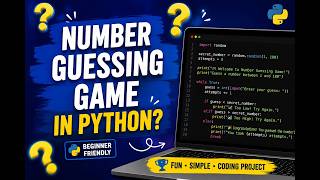 How to Make a Number Guessing Game in Python | Easy Python Project