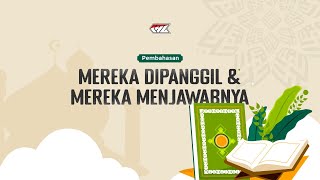 Kajian Tematik - Mereka Dipanggil dan Mereka Menjawabnya