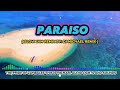 PARAISO [ SLOW JAM REMIX ] BY : DJ MICHAEL REMIX