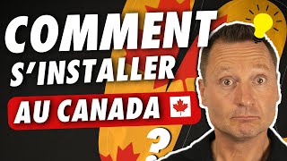 COMMENT S'INSTALLER AU CANADA ? 🇨🇦 🇫🇷