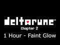 Deltarune Chapter 2 Soundtrack: Faint Glow - 1 Hour Version