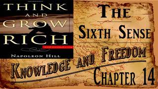 Think and Grow Rich  -  The  Sixth Sense  -  Chapter  14 -Napoleon  Hill