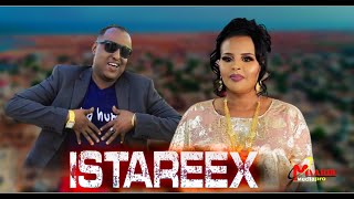 Mahad Galin Hore Ft Farxiya Fiska - Istareex - Official Music 2021