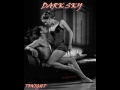 DARK SKY ♠TONIGHT ♠ HQ
