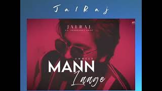 Mann Laage | By JalRaj | new whatsapp status @JalRajOfficial
