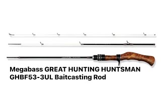 Megabass GREAT HUNTING HUNTSMAN GHBF53-3UL Baitcasting Rod