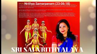 NRITYA SAMARPANAM (23-06-18) - SRI SAI NRITHYALAYA