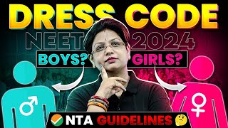 NEET 2024: Dress Code for Boys And Girls? 🤔 NTA Guidelines 😲