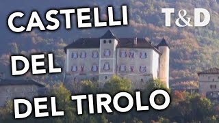 I Castelli Del Tirolo [Long Form] 🇮🇹  Italia