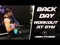 Back Day: Workout At Gym 💪🔥 Vissh Fitness