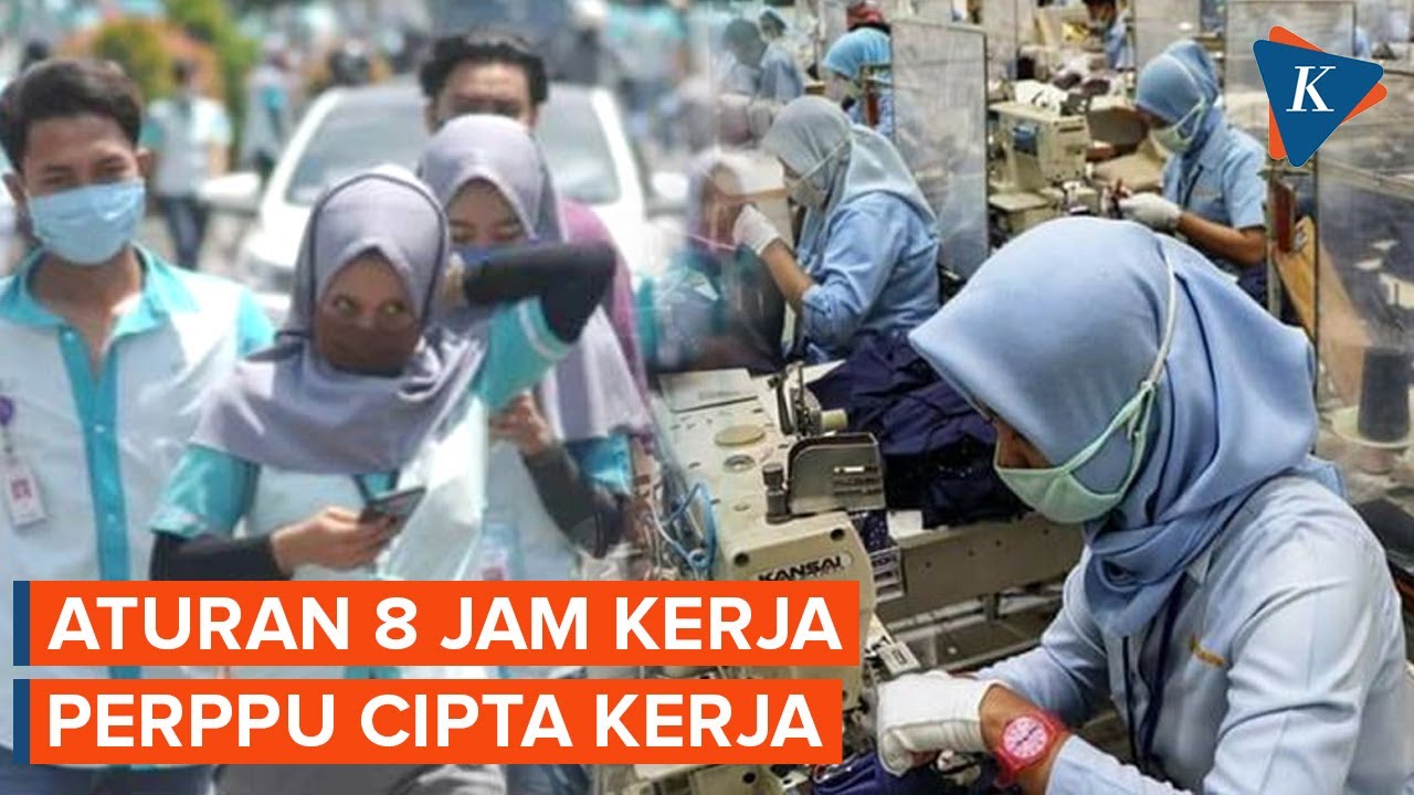 Aturan Jam Kerja Dalam Perppu Cipta Kerja - YouTube