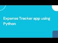 Create a expense tracker app using python | python projects | expense tracker