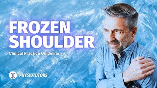 Frozen Shoulders | Management Guideline
