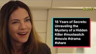 18 Years of Secrets: Unraveling the Mystery of a Hidden Killer #mustwatch #movie #drama #share
