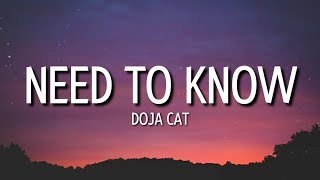 doja cat - need to know (lyrics) I heard from a friend of a friend.. That that d**k was a ten out of