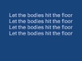 Let The Bodies Hit The Floor Lyrics