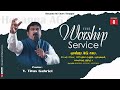 Worship Service 08.12.24 Rev. Y. Titus Gabriel, HOSANNA AG CHURCH Tiruppur.