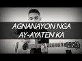 AGNANAYON NGA AY AYATEN KA - LHENG PAMITTAN | Acoustic reggae cover