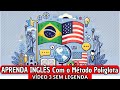 V.3 AULA DE INGLÊS para Conversação Aprenda Inglês Rápido com o Método Poliglota  SEM LEGENDA