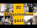 G.A.S.T | DTZ / B1 | Bildbeschreibung  #b1 #deutsch #lernen #dtz #german #liebe #dtb #grammatik