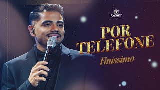 POR TELEFONE - Evoney Fernandes (DVD Finíssimo)