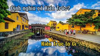 Định Nghĩa Về Kiến Trúc