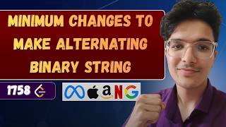Minimum Changes for Alternating Binary String | LeetCode 1758 | Complementary Counting Strategy