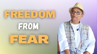 FREEDOM FROM FEAR || JOYDEEP MAHARAJ