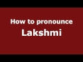 How to Pronounce Lakshmi - PronounceNames.com