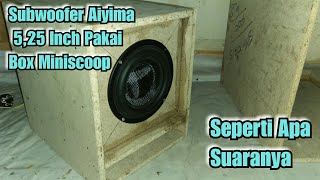 Subwoofer Aiyima 5,25 Inch 60 Watt Pakai Box Miniscoop Seperti Apa Suaranya