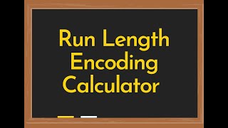 Run Length Encoding Calculator