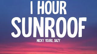 Nicky Youre Dazy - Sunroof 1 Hourlyrics I Got My Head Out The Sunroof Tiktok Song
