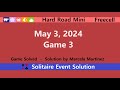 Hard Road Mini Game #3 | May 3, 2024 Event | FreeCell