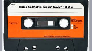 Hozan Necmettin Bacini Dawet Kaset A