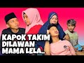 KESABARAN MAMA LELA SUDAH HABIS !!!