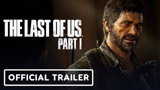 The Last of Us Part 1 - Official PC Trailer | The Game Awards 2022