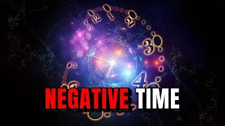 Scientists Just Found Evidence of NEGATIVE TIME