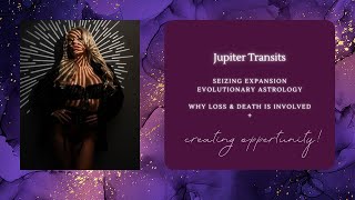 Jupiter Transits - How to seize growth & opportunity! ✨