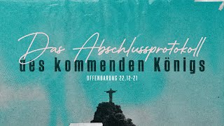 Das Abschlussprotokoll des kommenden Königs!