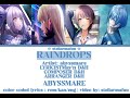[GAME VER] raindrops / ABYSSMARE/ Color coded lyrics | ENG/ROM/KAN