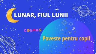 Poveste pentru copii - Lunar, fiul Lunii