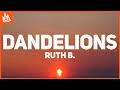 Ruth B. - Dandelions (Lyrics)