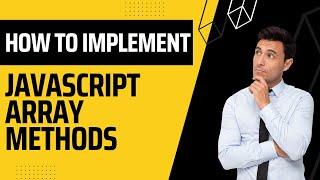 Implementing 10 JavaScript array methods by hands