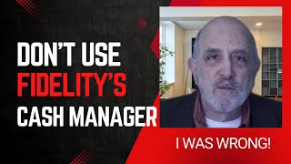 Don't Use Fidelity's Cash Manager