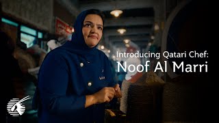 Elevated Dining Experiences with Chef Noof Al Marri | Qatar Airways