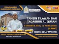 LIVE KULIAH MAGHRIB MQPJ : TAHSIN TILAWAH DAN TADABBUR AL QURAN BERSAMA USTAZ HJ. MOHAMAD FADZILAH