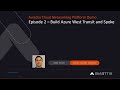 E2 Aviatrix Demo - Build Azure West Transit and Spoke