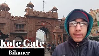 Kote Gate | KEM Road | Bikaner | Bikaner City